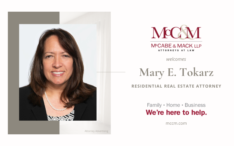 McCabe & Mack LLP Welcomes Mary E. Tokarz, Residential Real Estate Attorney
