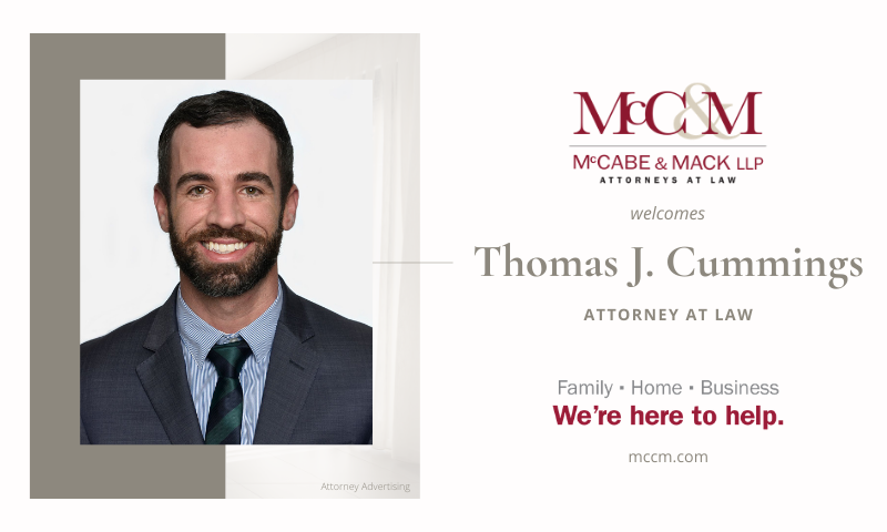 Thomas J. Cummings Joins McCabe & Mack LLP